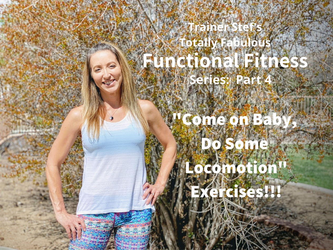 Functional Fitness: Training Your Locomotion Movement Pattern